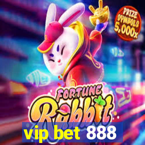 vip bet 888